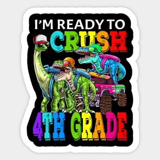 I'm Ready To Crush 4th Grade Monster Truck Dinosaur Back To School Sticker